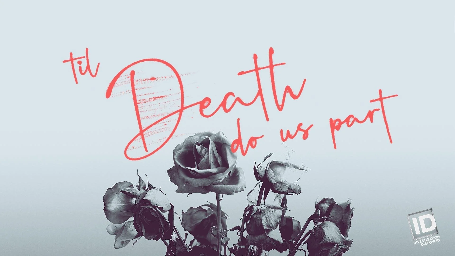 'Til Death Do Us Part
