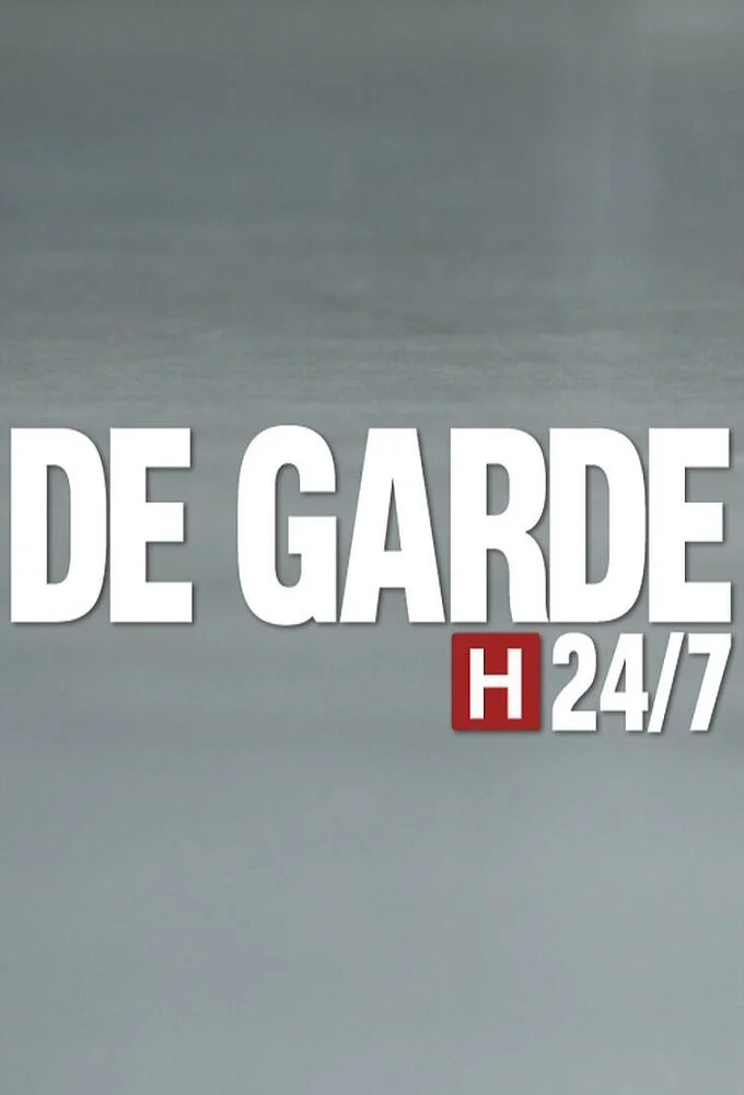 Affiche de De garde 24/7