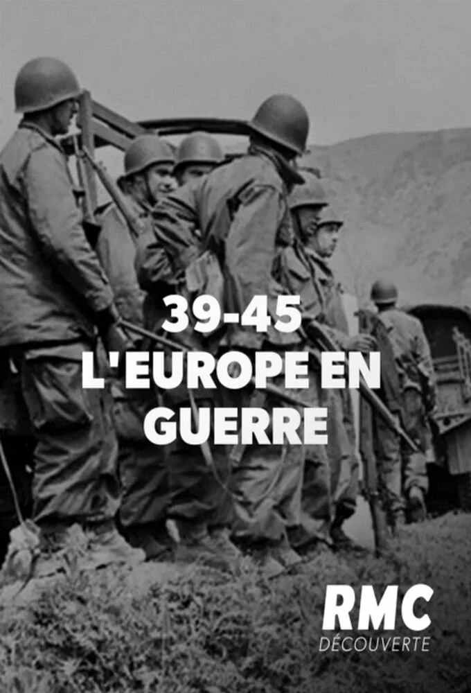 39-45 : l'Europe en guerre poster