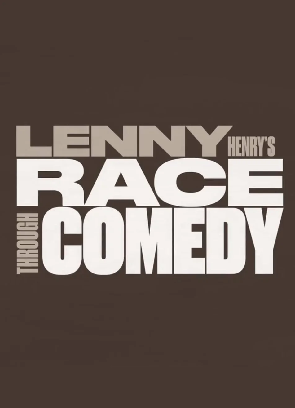 Lenny Henry's Race Through Comedy