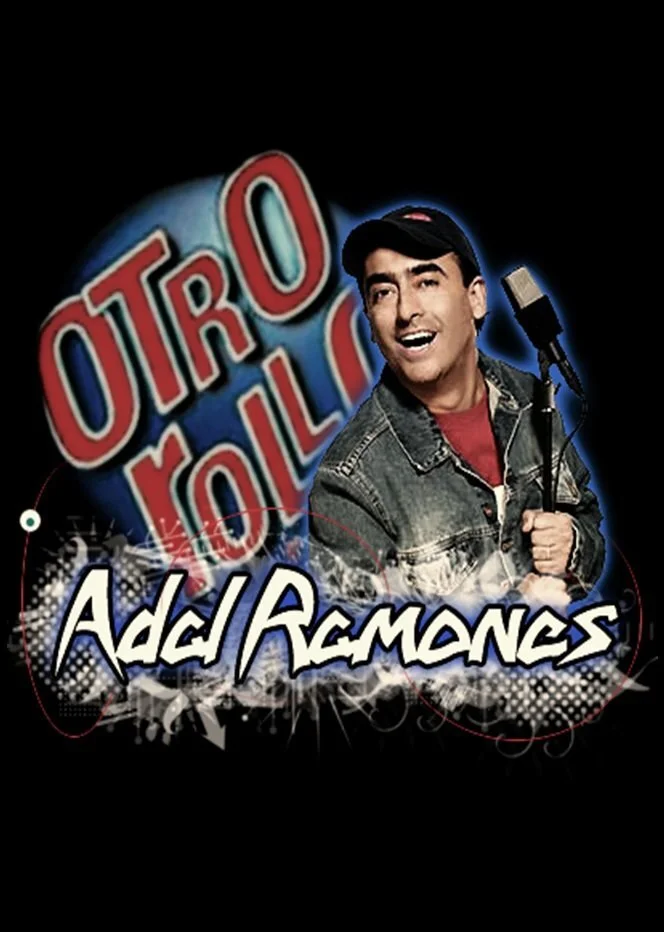 Otro rollo con: Adal Ramones poster