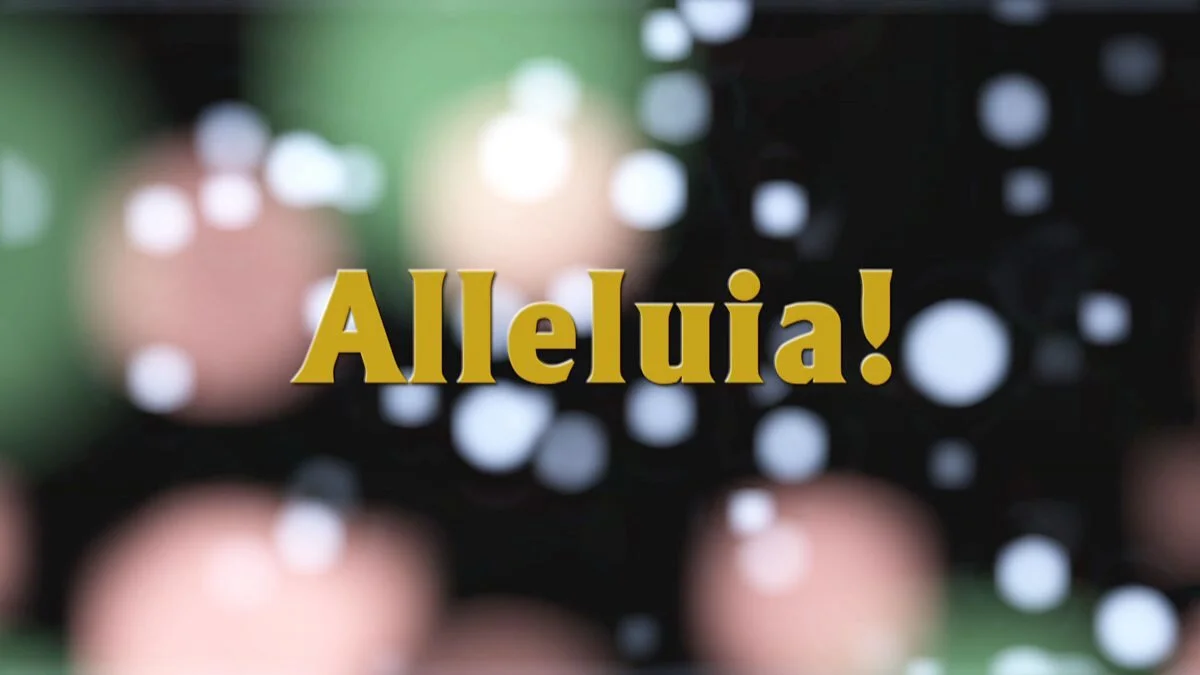Alleluia!