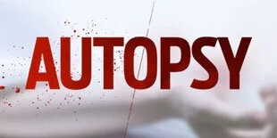 Autopsy: The Last Hours Of...