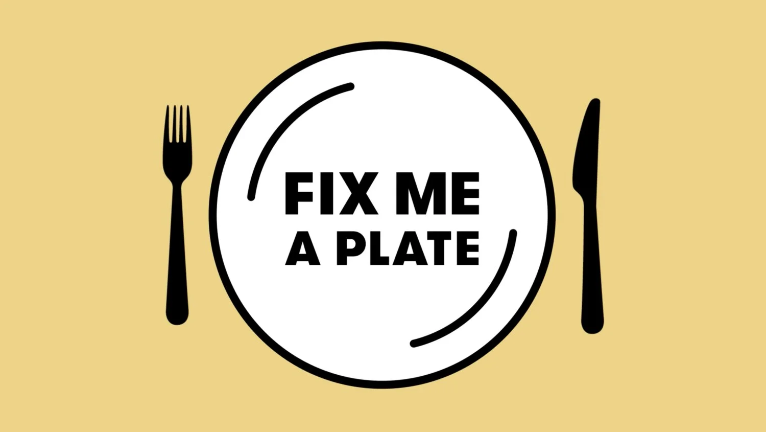 Fix Me a Plate
