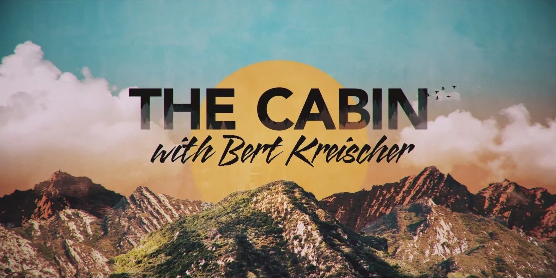 The Cabin with Bert Kreischer