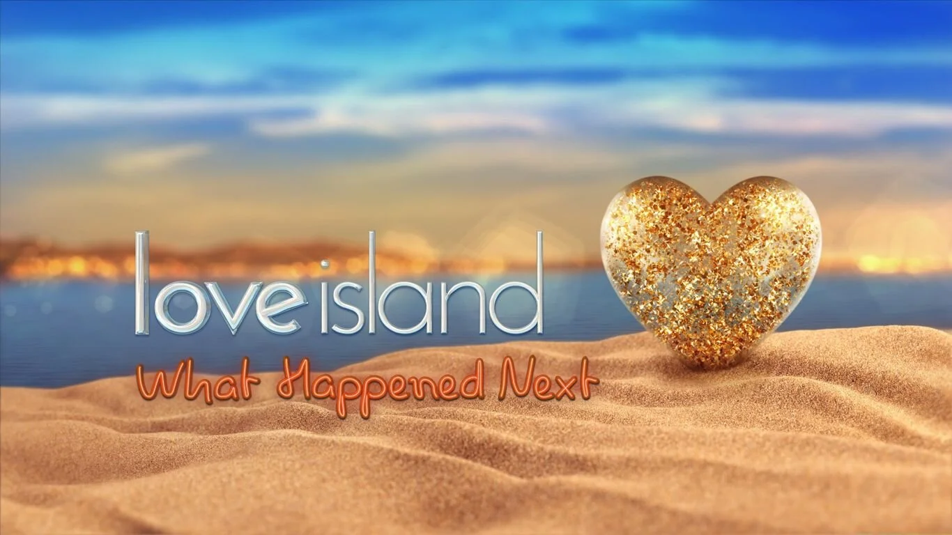 Love Island: What Happened Next?