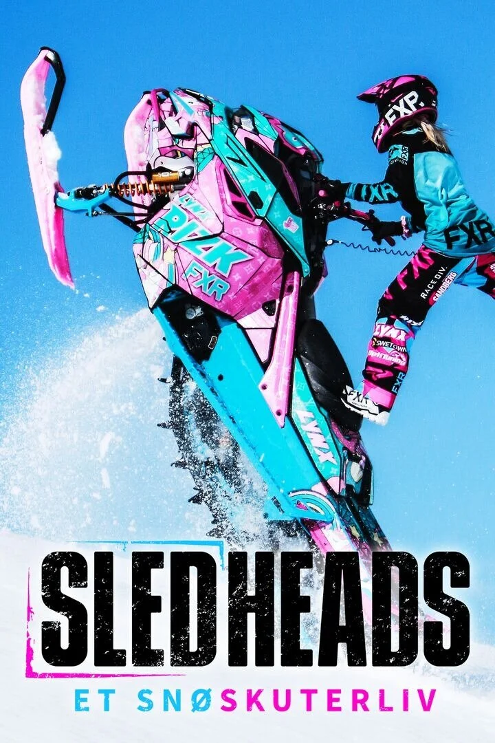 Sledheads Ă˘â‚¬â€ś et snÄ‚Â¸skuterliv Poster