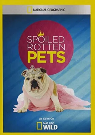Spoiled Rotten Pets poster