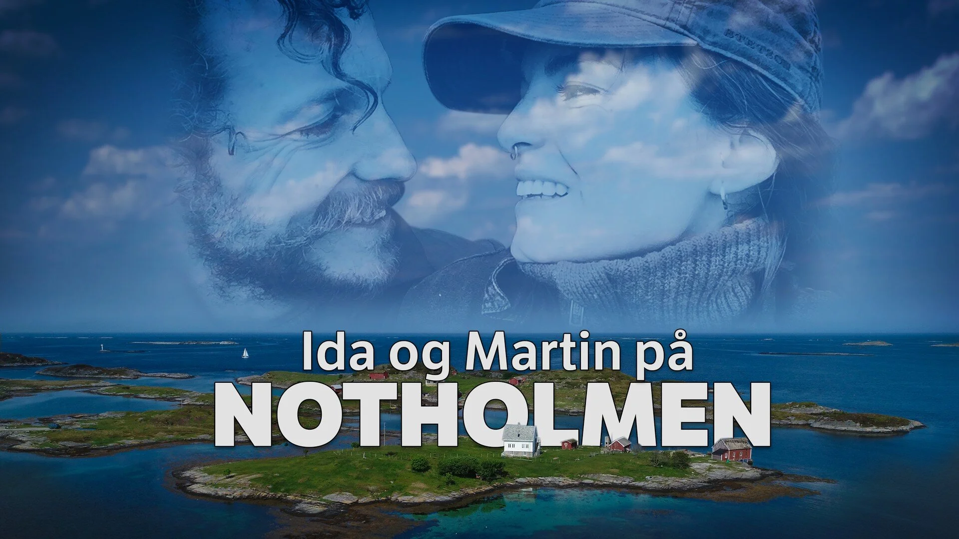 Ida og Martin pÄ‚Ä„ Notholmen