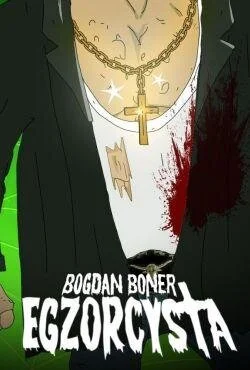 Póster de Bogdan Boner: Egzorcysta