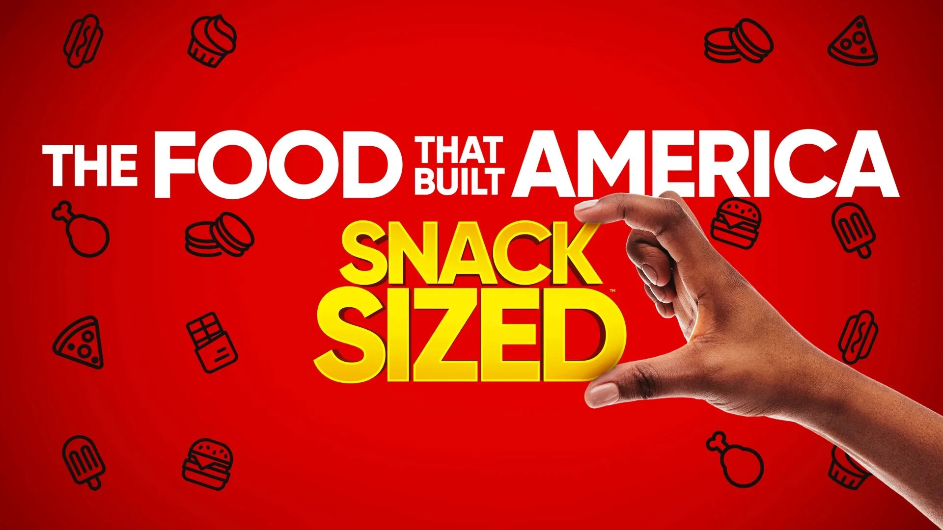 The Food That Built America: Snack Sized