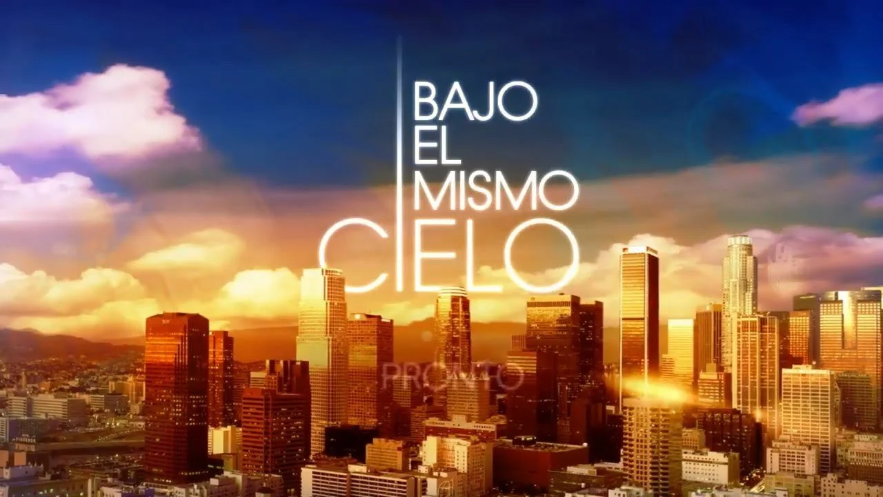 Bajo El Mismo Cielo