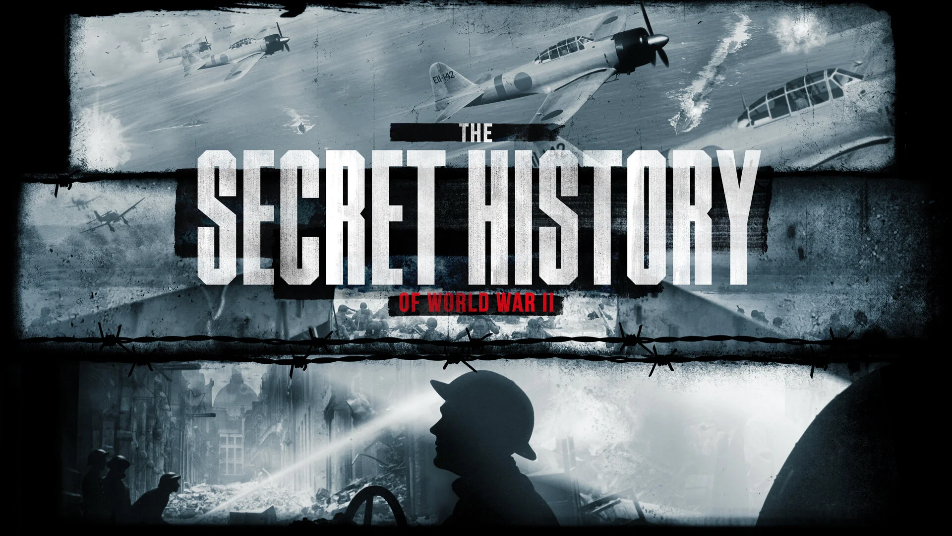 The Secret History of World War II