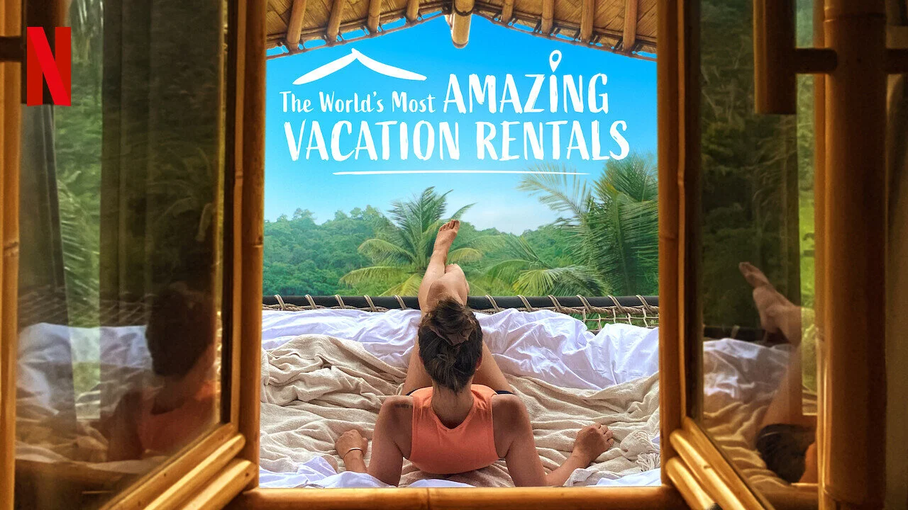 The World's Most Amazing Vacation Rentals