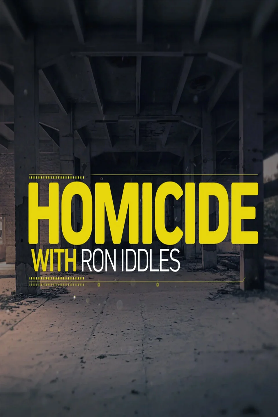 Homicide with Ron Iddles Poster
