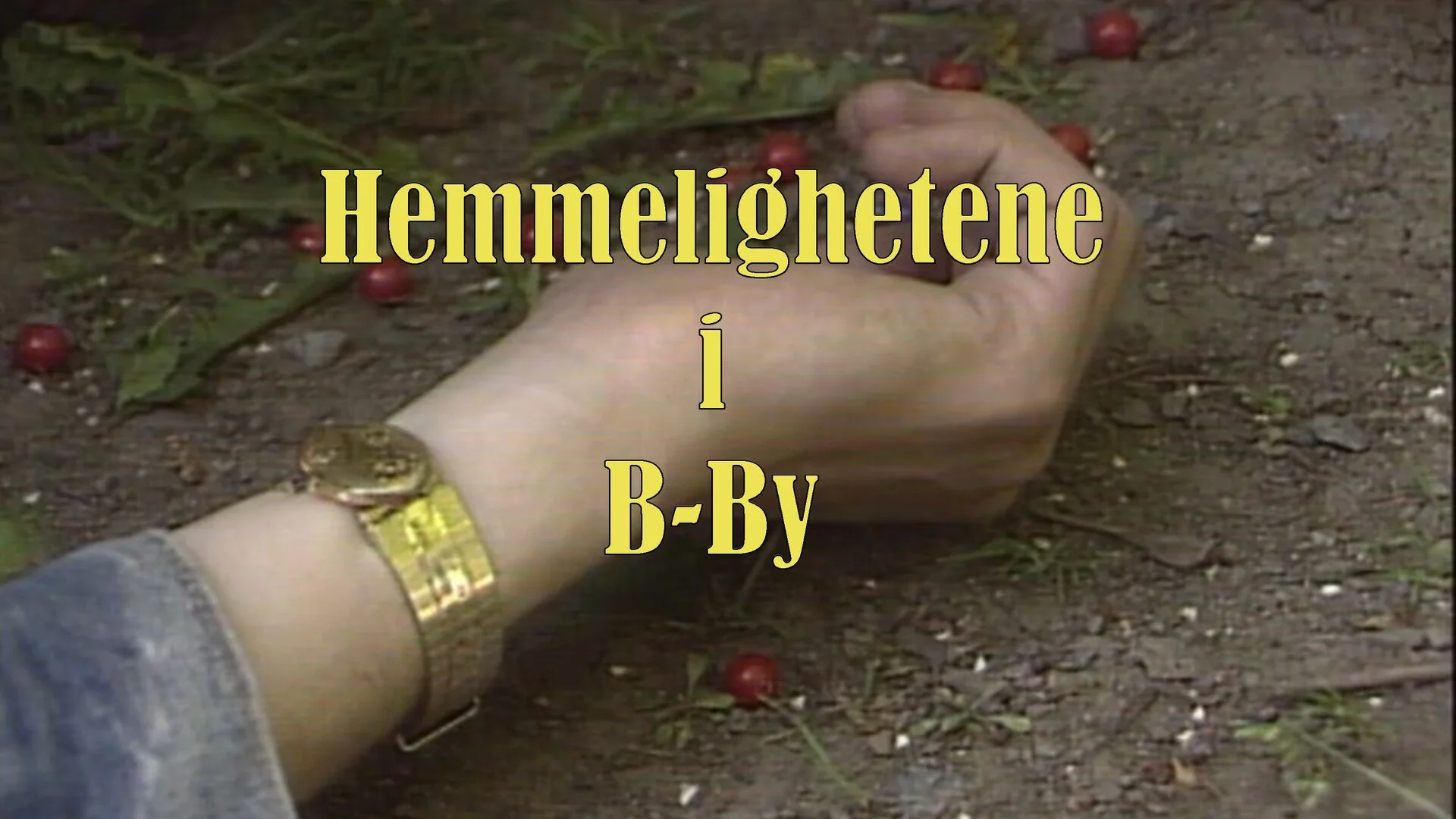 Hemmelighetene i B-by