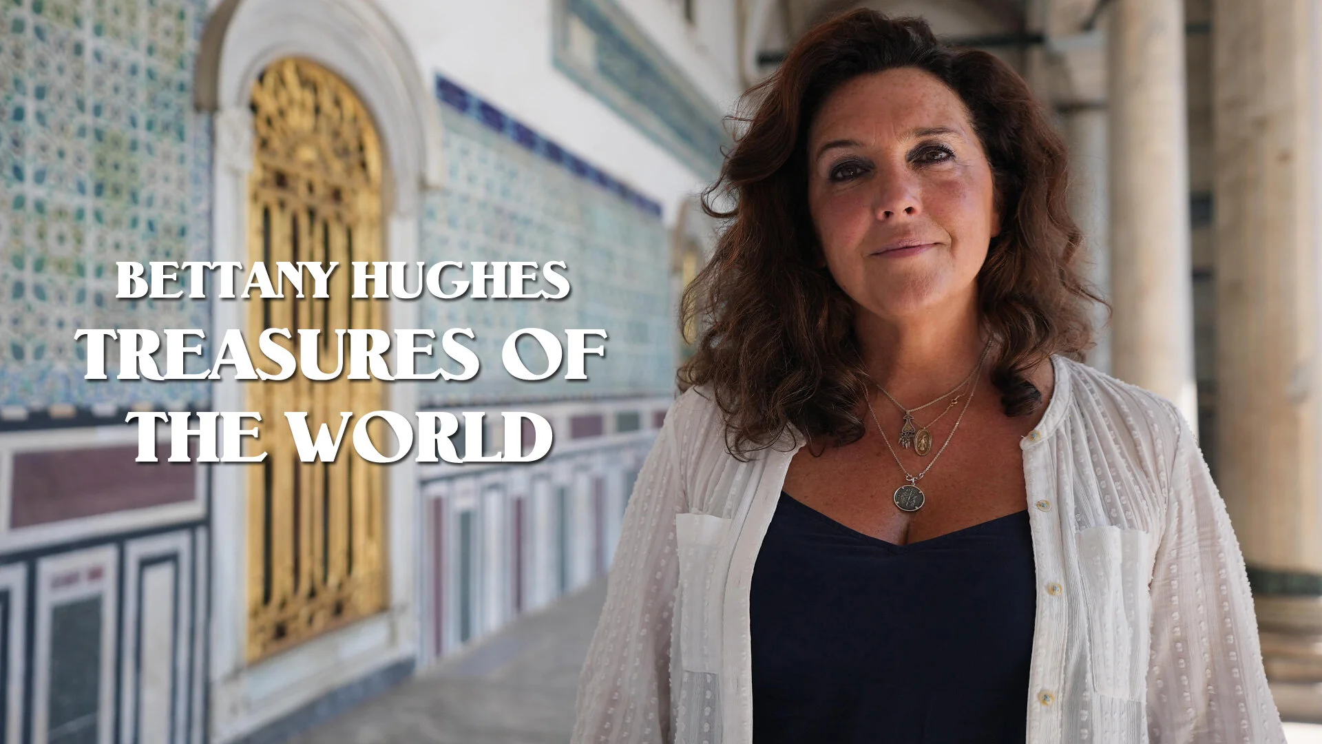 Bettany Hughes Treasures of the World
