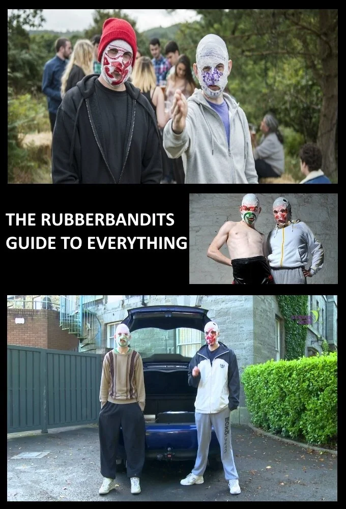 The Rubberbandits Guide to Everything poster