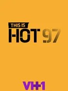 This is Hot 97 Poster