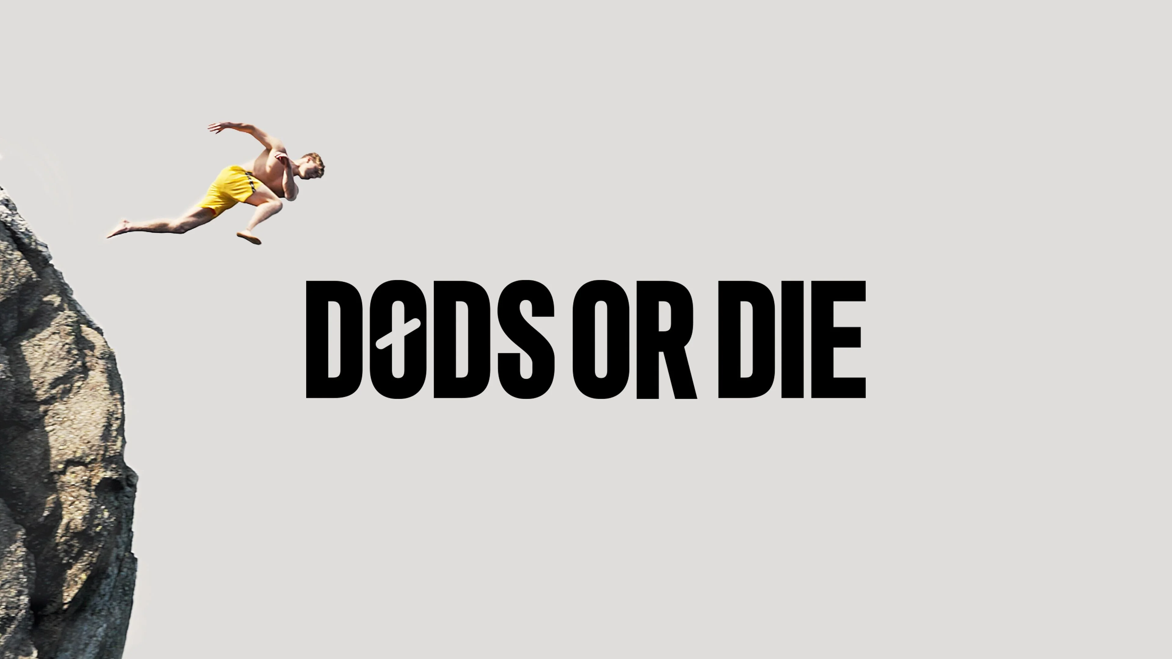 Døds or die