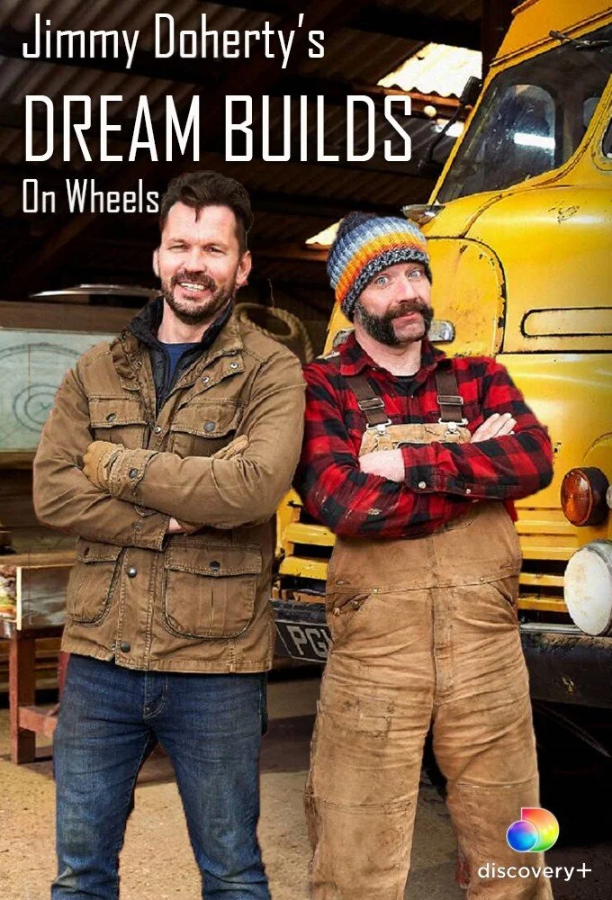 Jimmy Doherty's Dream Builds on Wheels poster