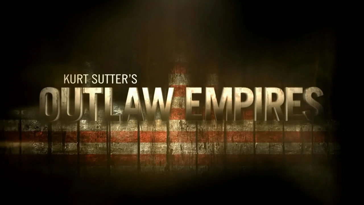 Kurt Sutter's Outlaw Empires
