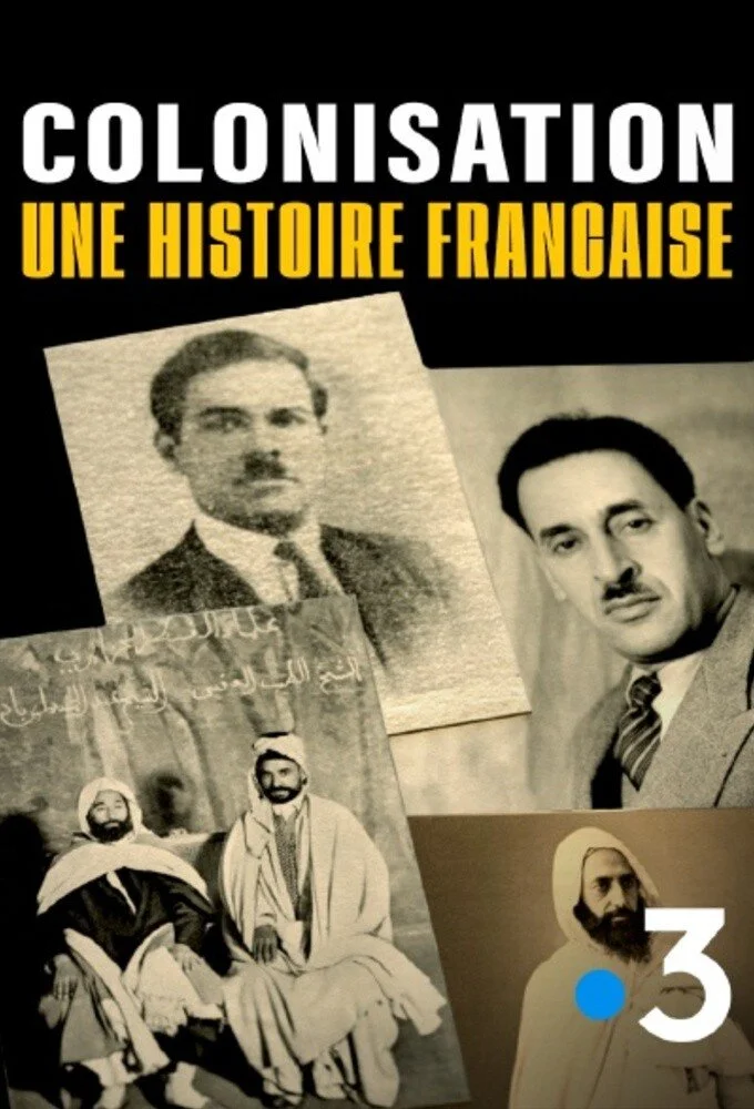 Colonisation, une histoire franÄ‚Â§aise poster