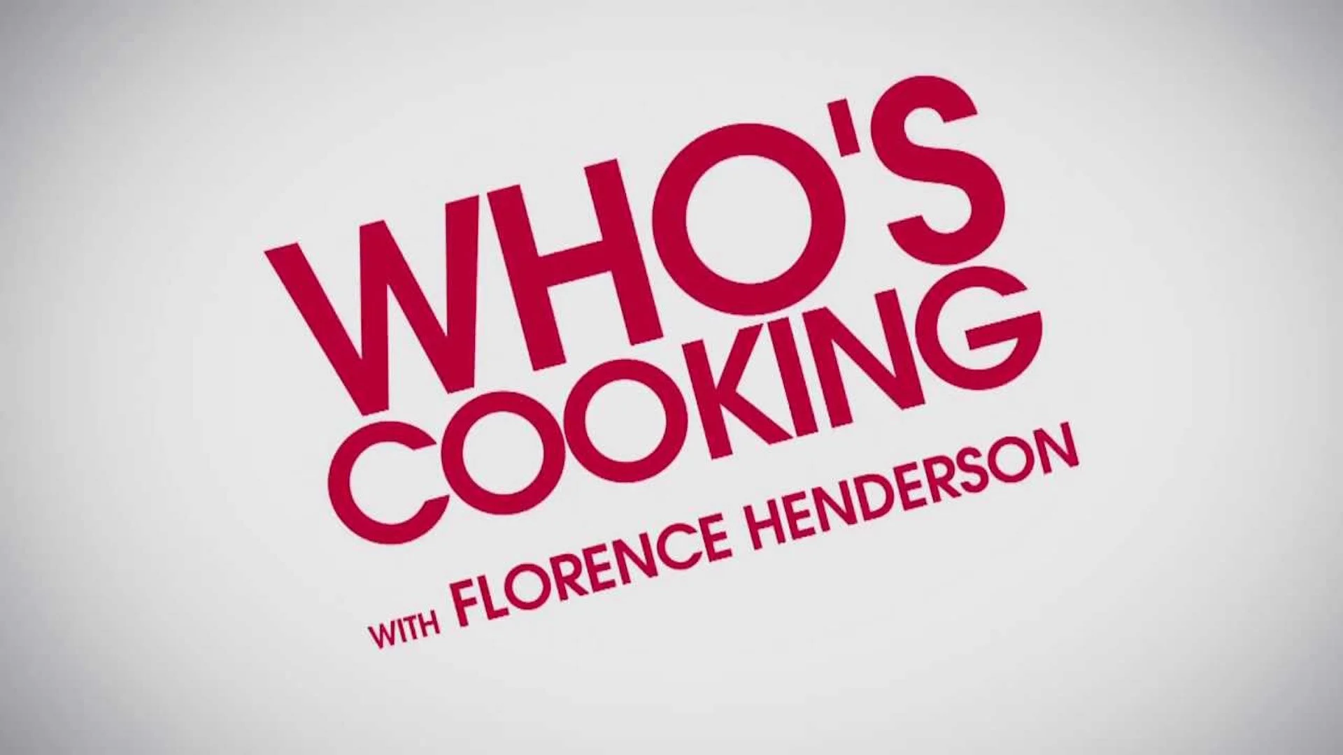 Who's Cooking with Florence Henderson