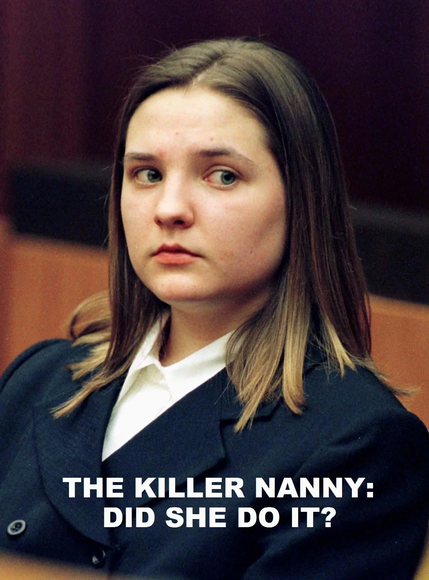 The Killer Nanny: Did She Do It? poster