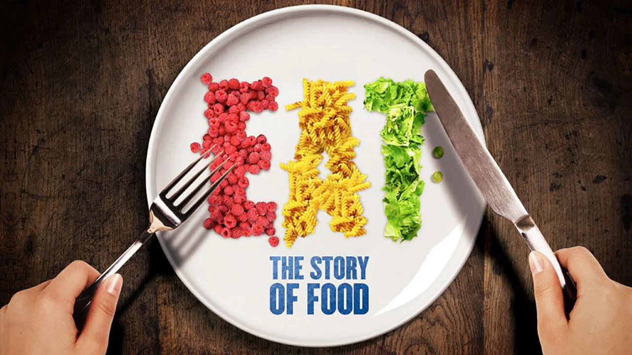 Eat: The Story of Food