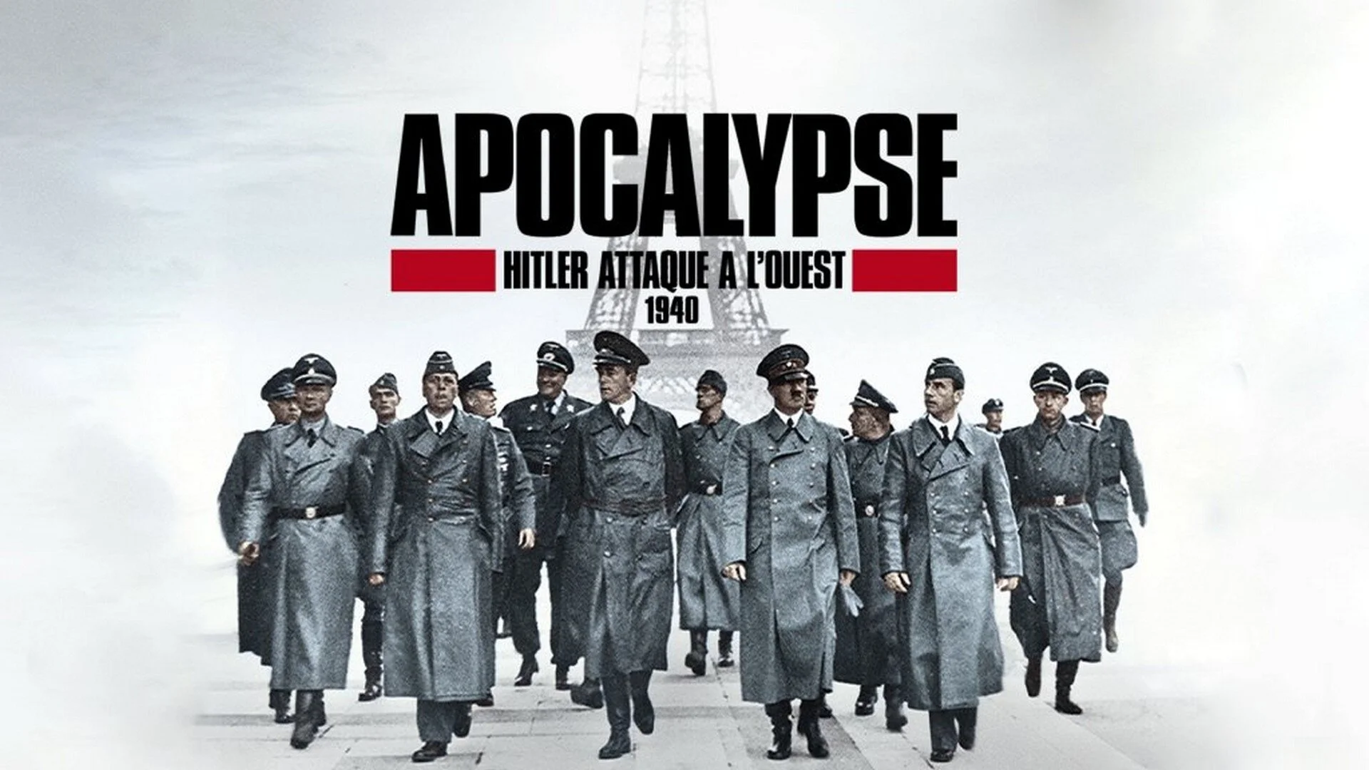 Apocalypse : Hitler attaque à l'ouest (1940)
