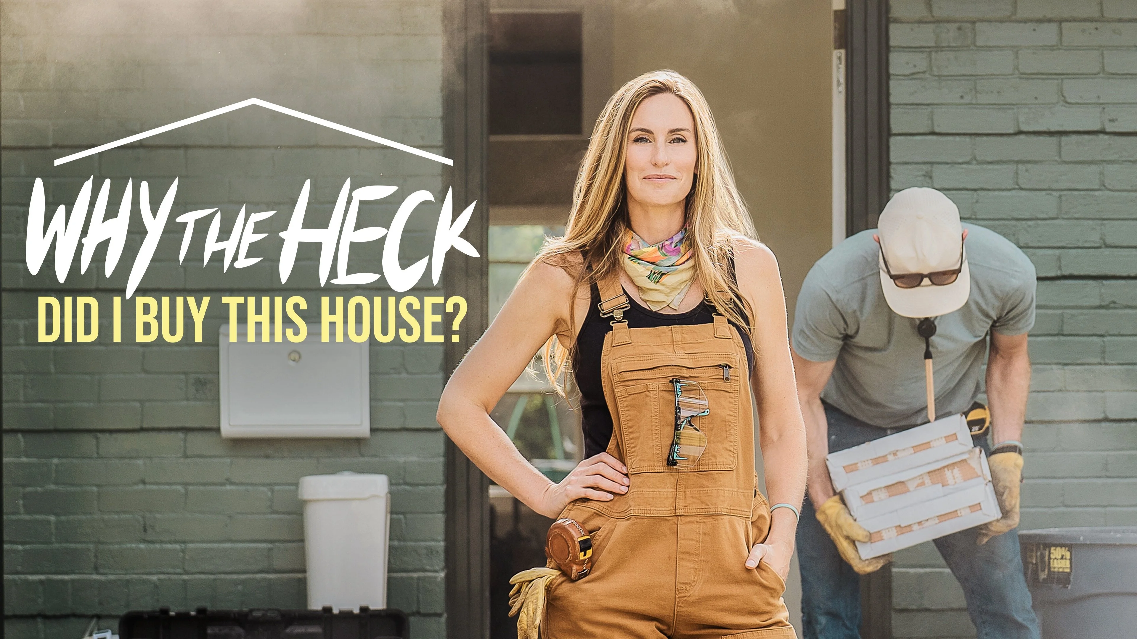 Why the Heck Did I Buy This House?