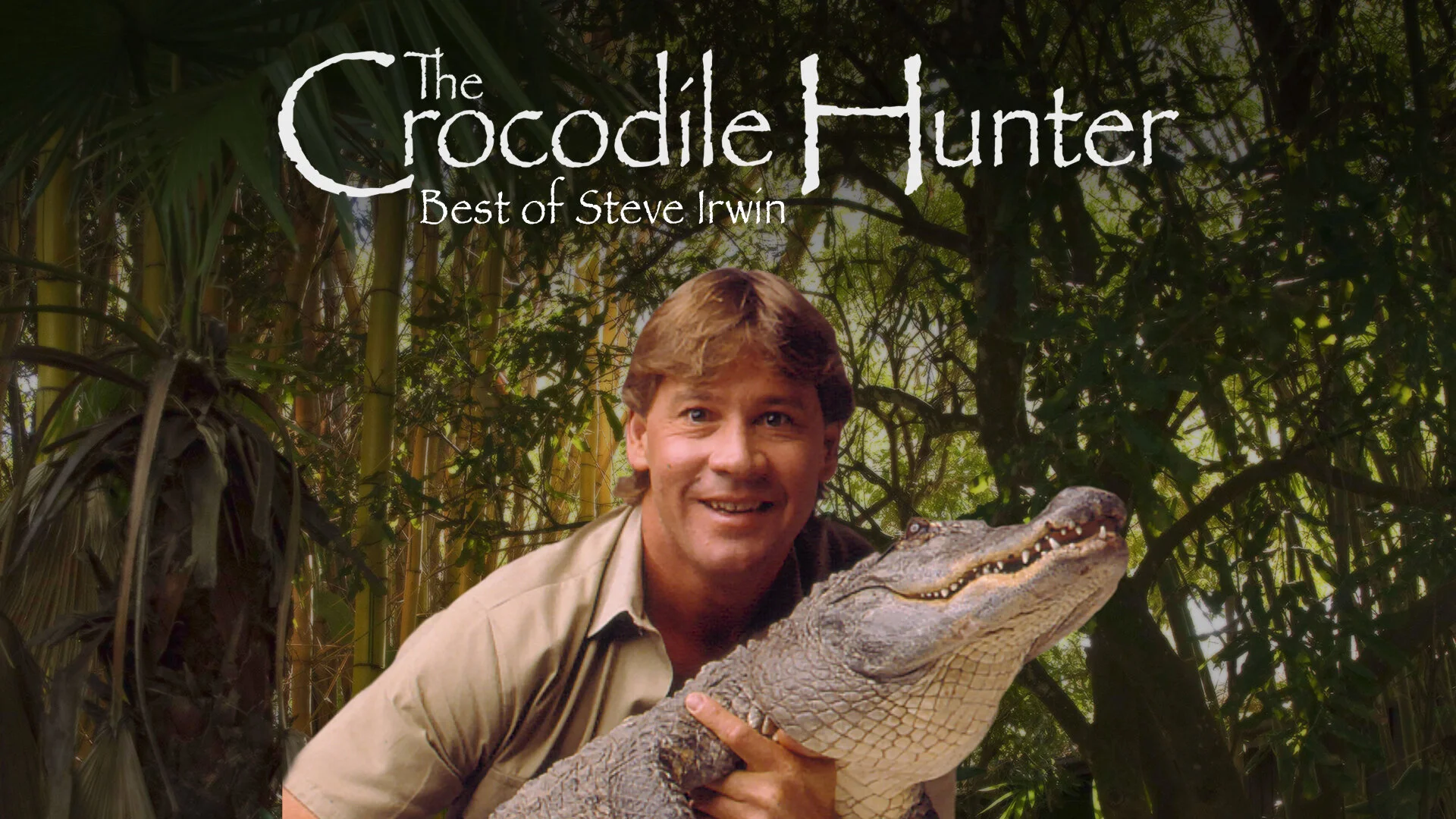 The Crocodile Hunter: Best of Steve Irwin