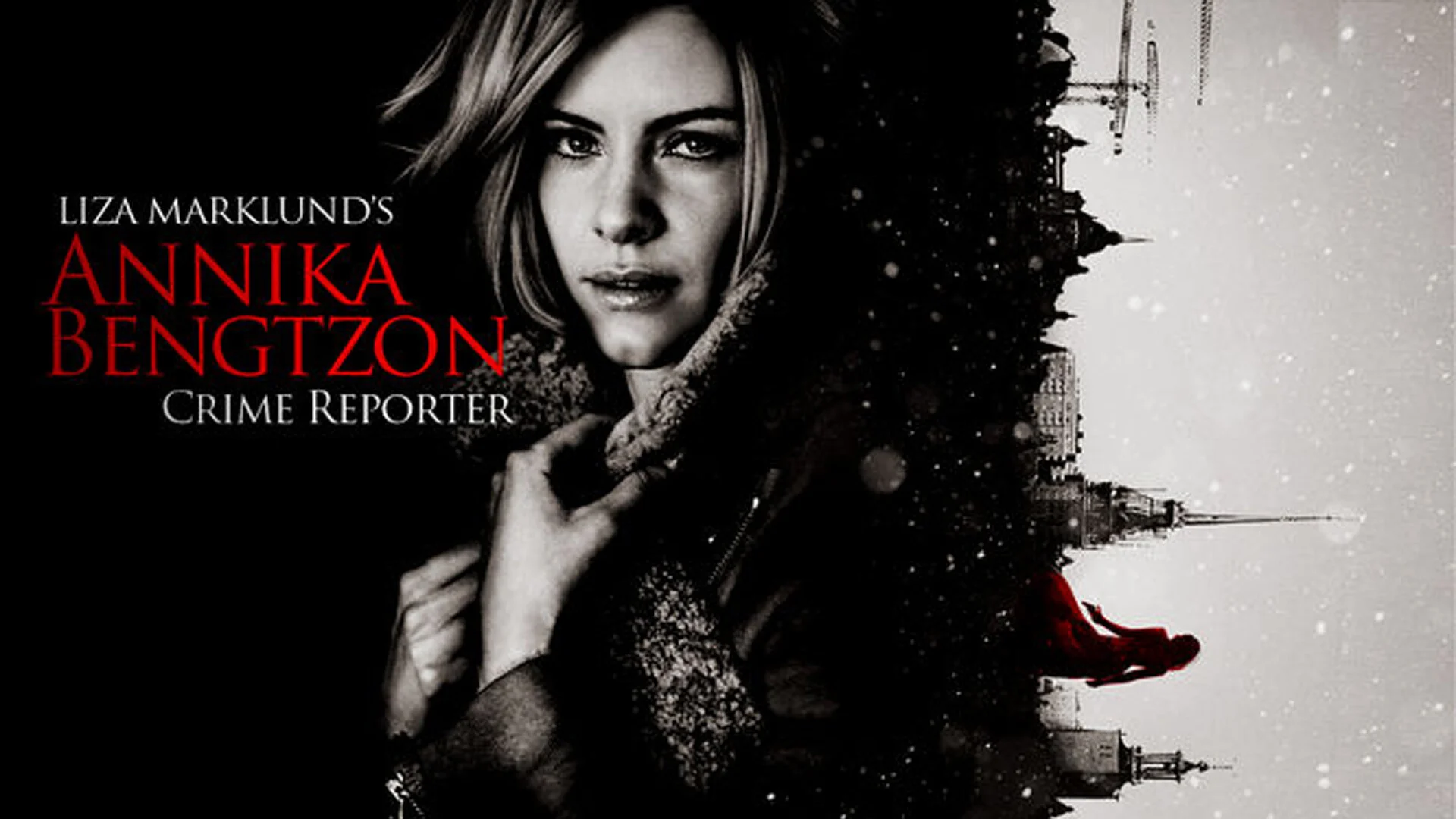 Annika Bengtzon: Crime Reporter