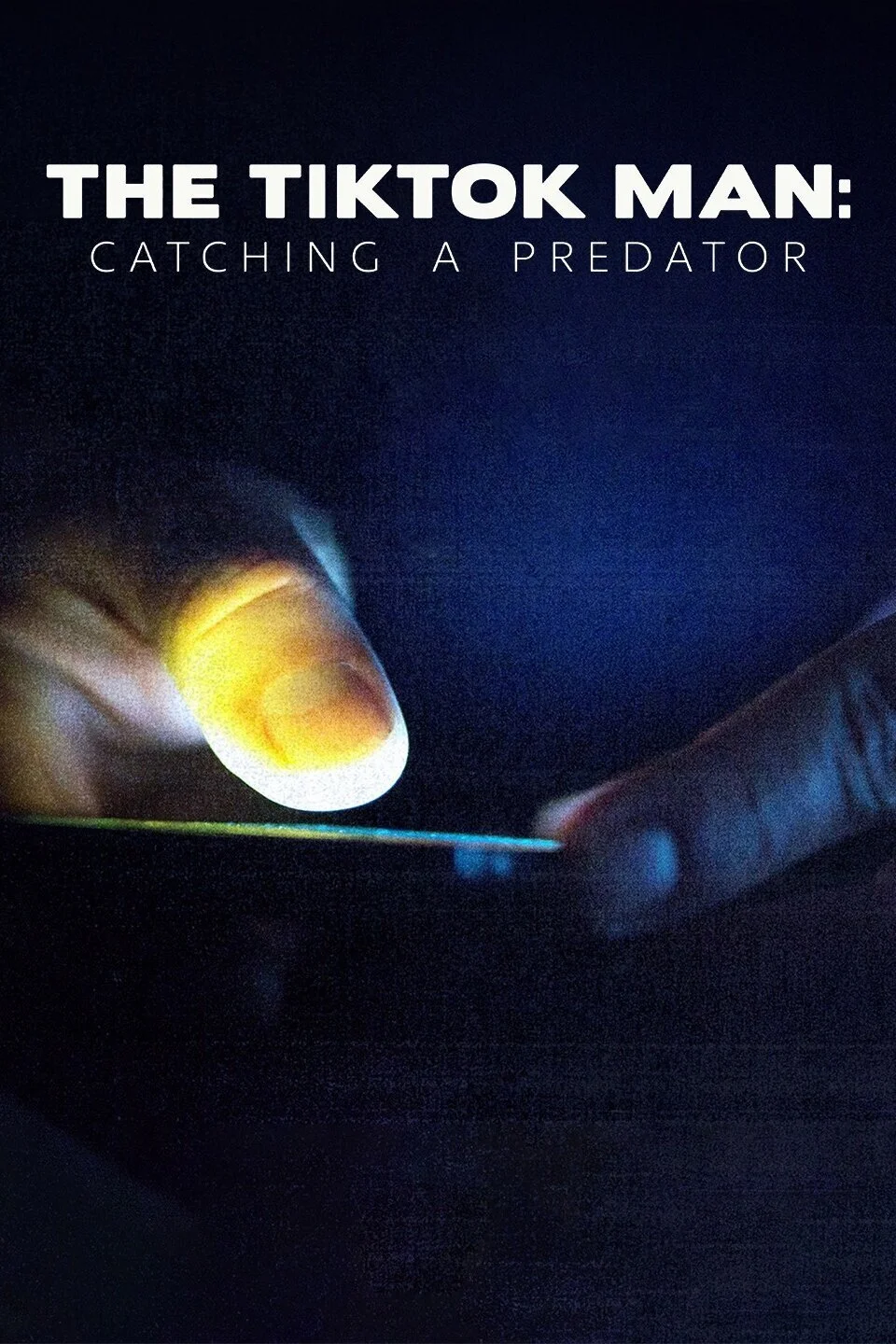 Affiche de The TikTok Man: Catching a Predator