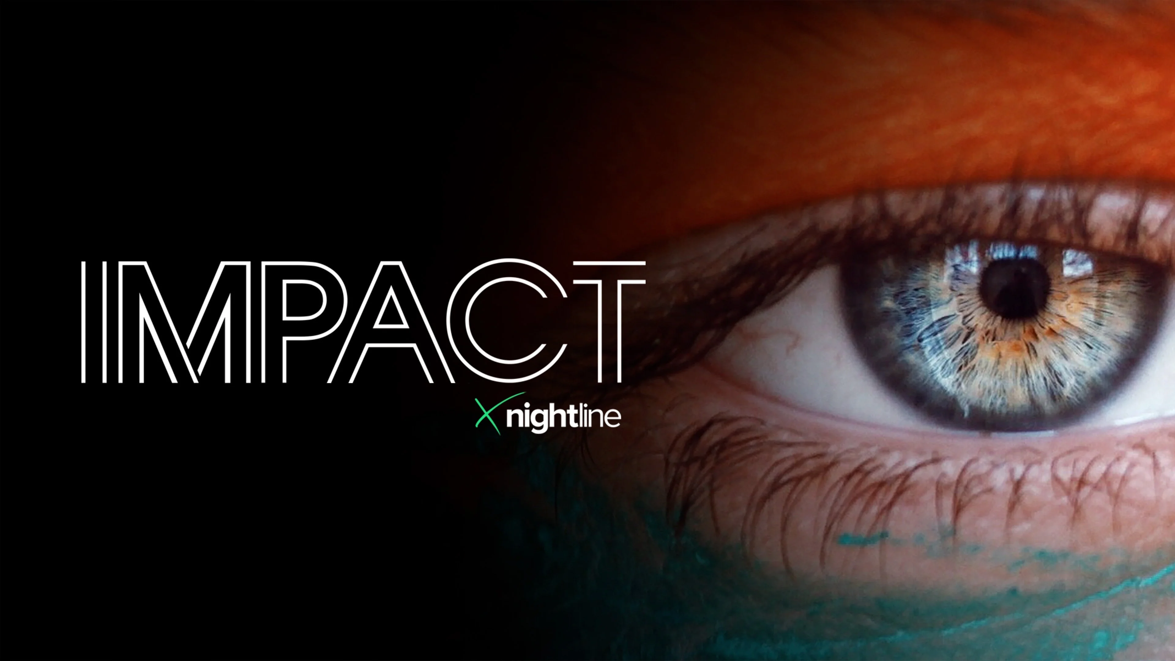 IMPACT x Nightline