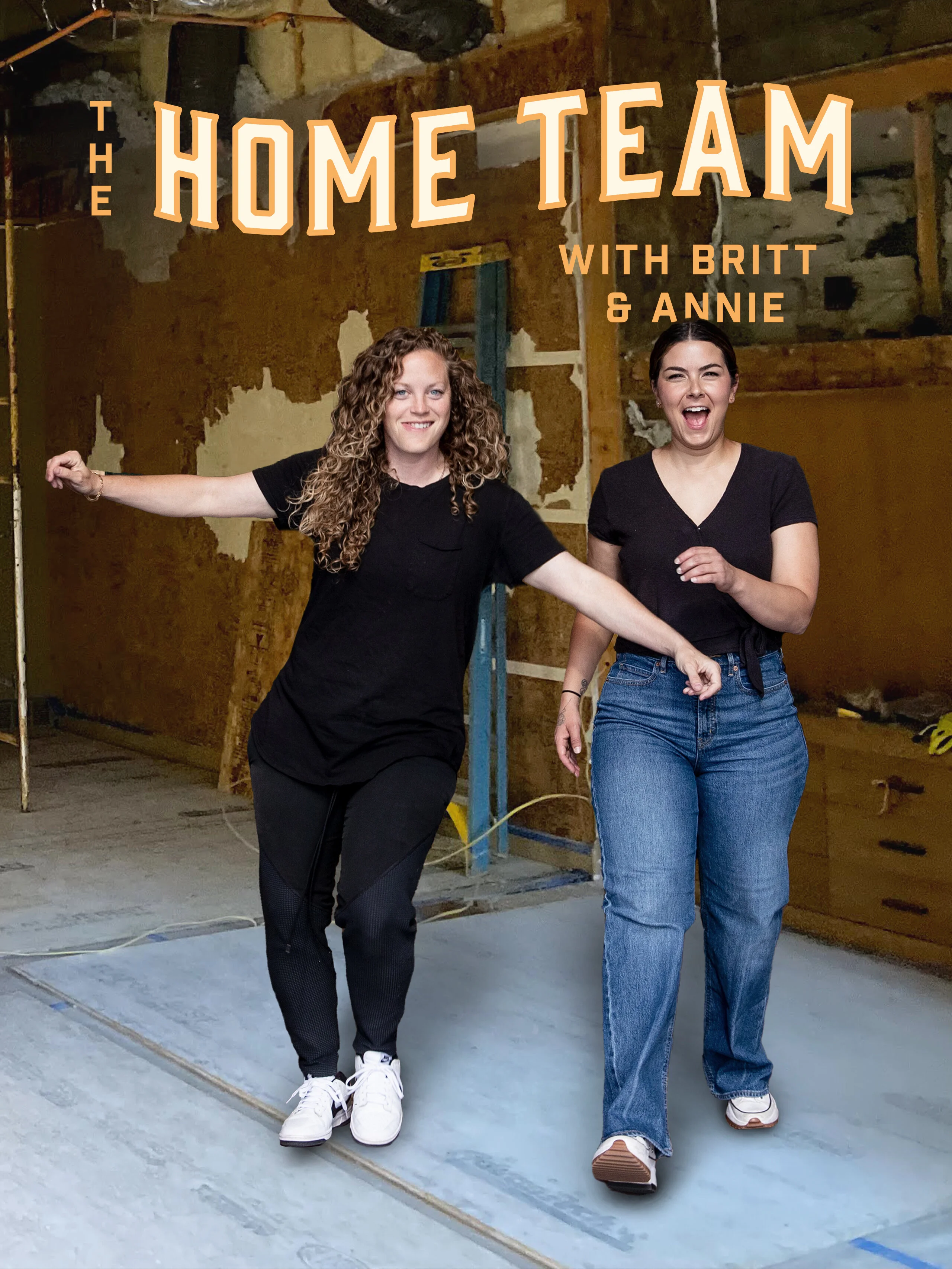 The Home Team with Britt & Annie Poster