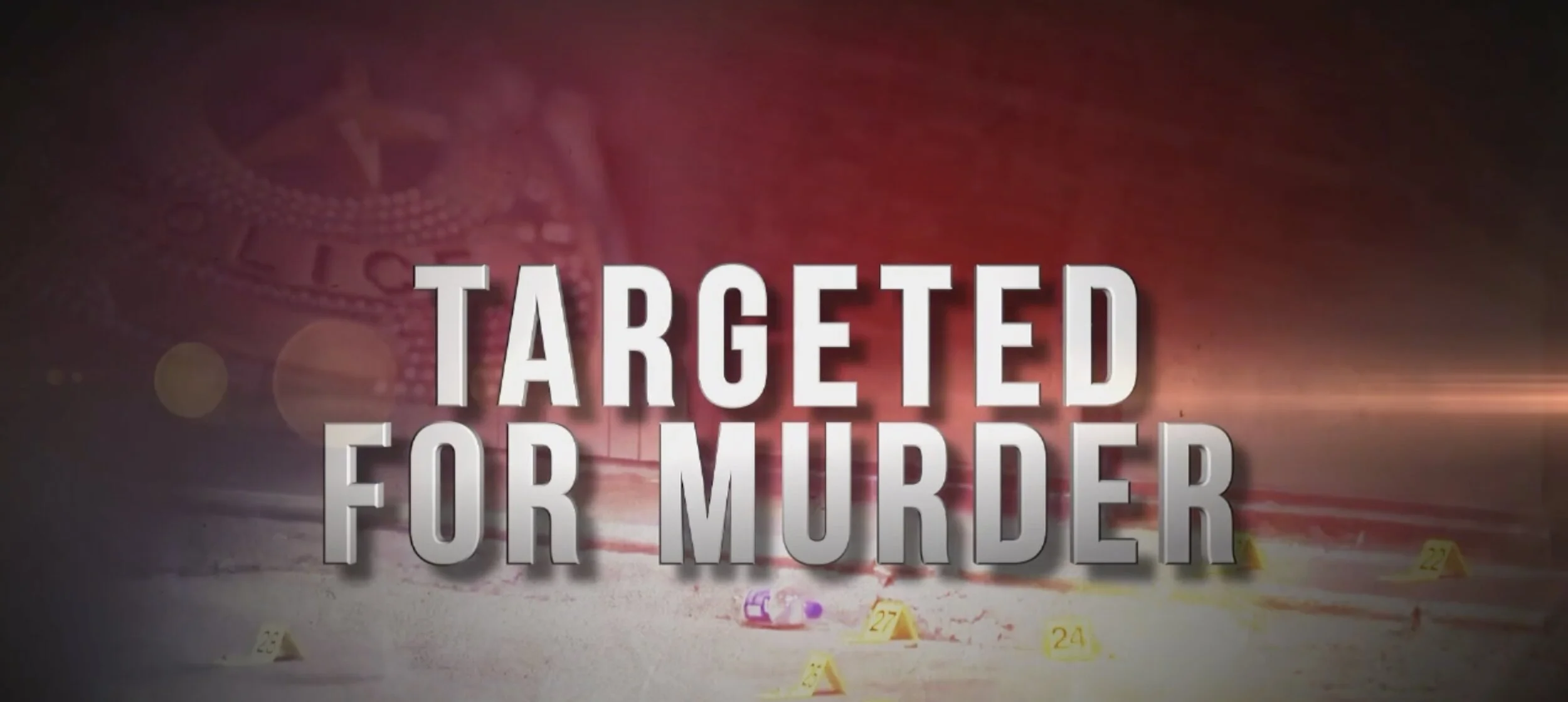 Targeted for Murder