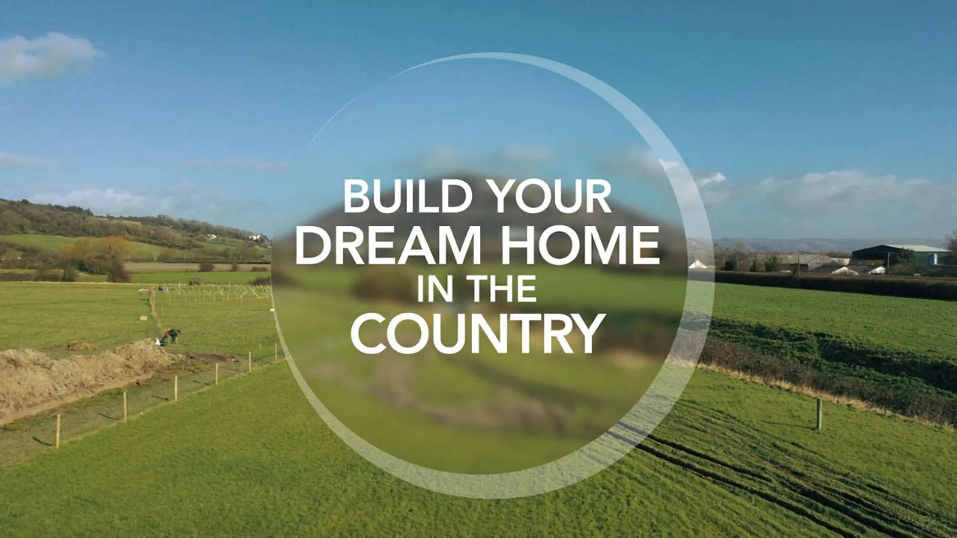 Build Your Dream Home in the Country