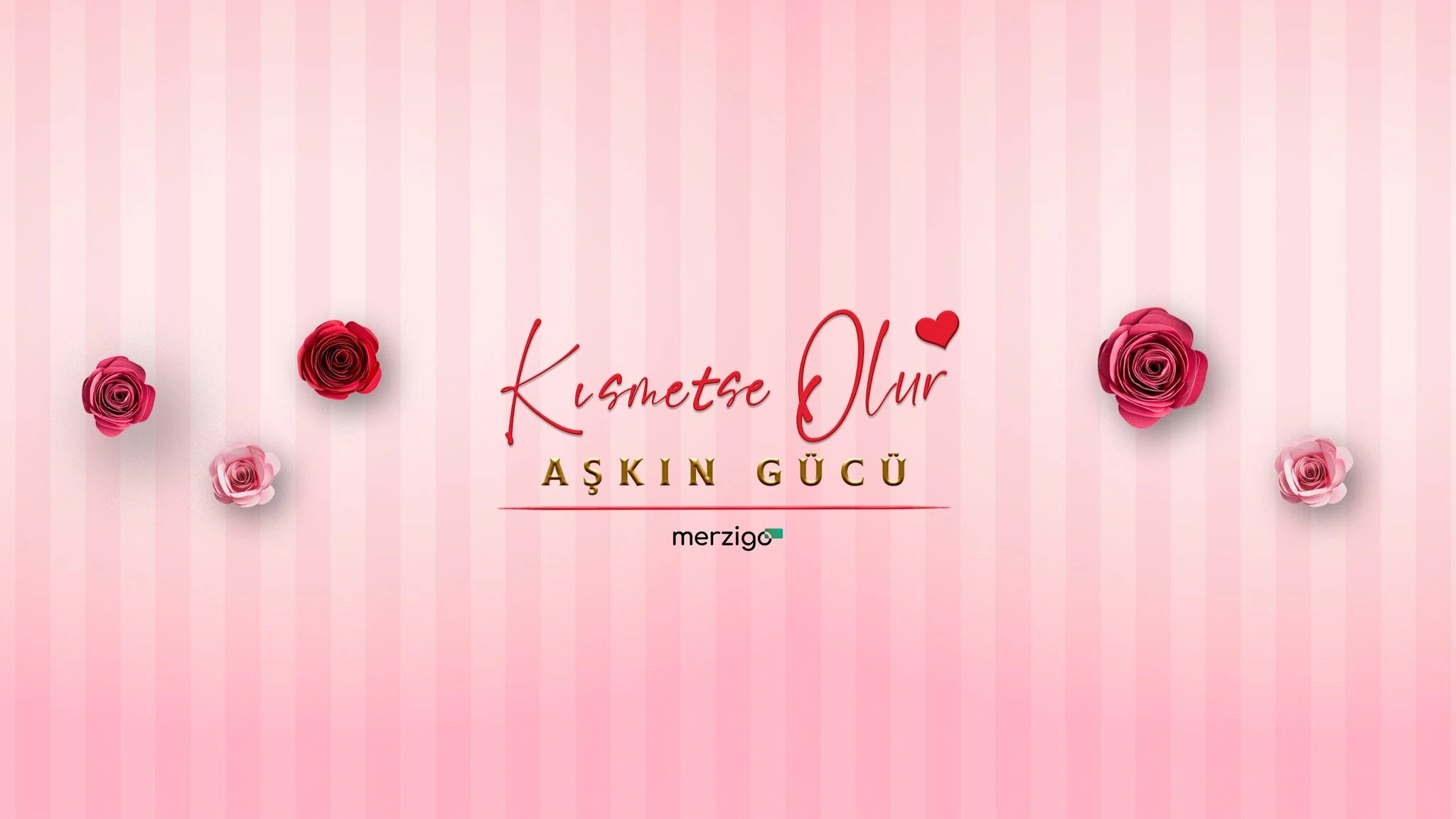 KĂ„Â±smetse Olur: AÄąĹşkĂ„Â±n GÄ‚Ä˝cÄ‚Ä˝