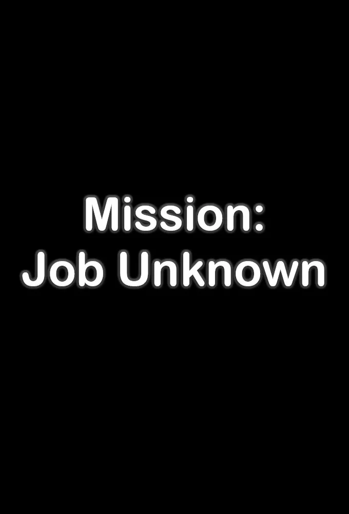 Affiche de Mission: Job Unknown