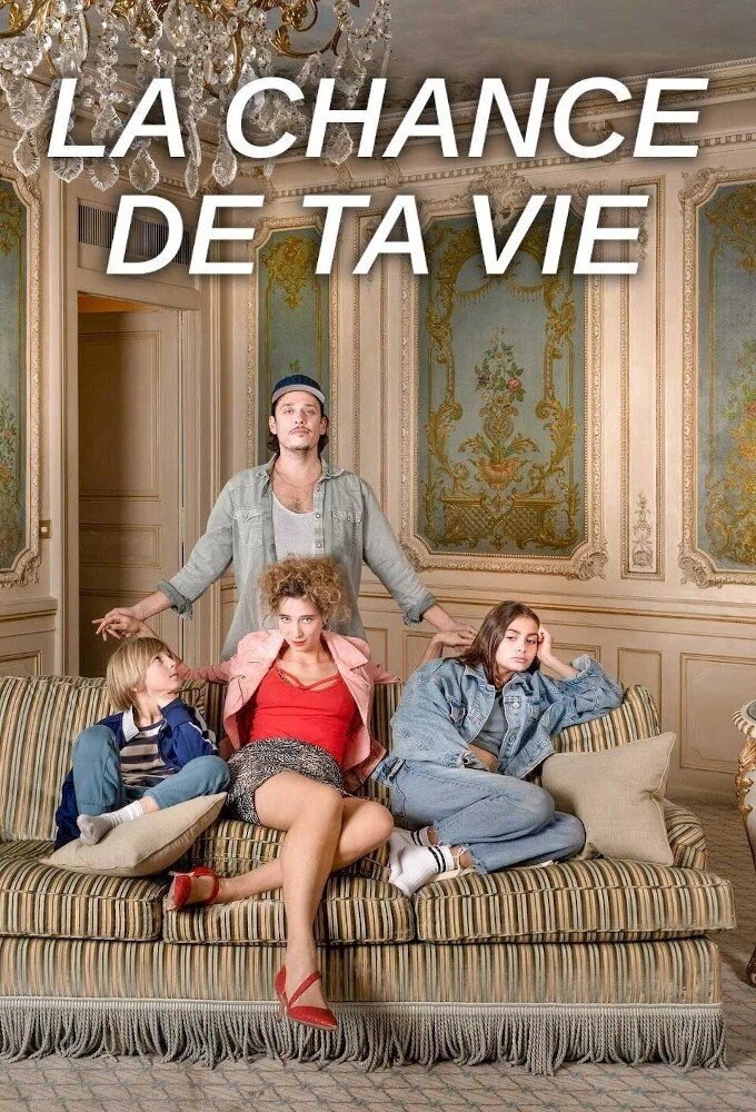 Affiche de La Chance de ta vie