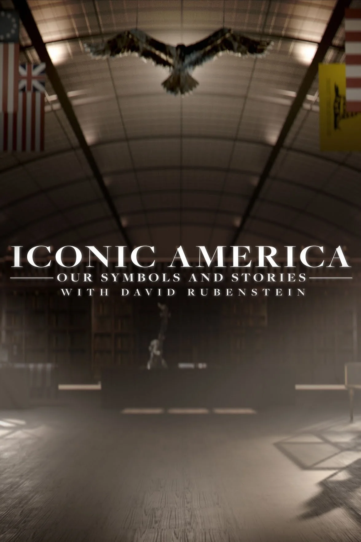Poster di Iconic America: Our Symbols and Stories with David Rubenstein