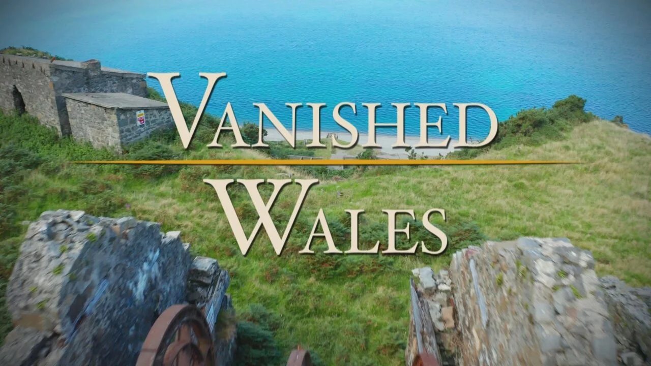 Vanished Wales