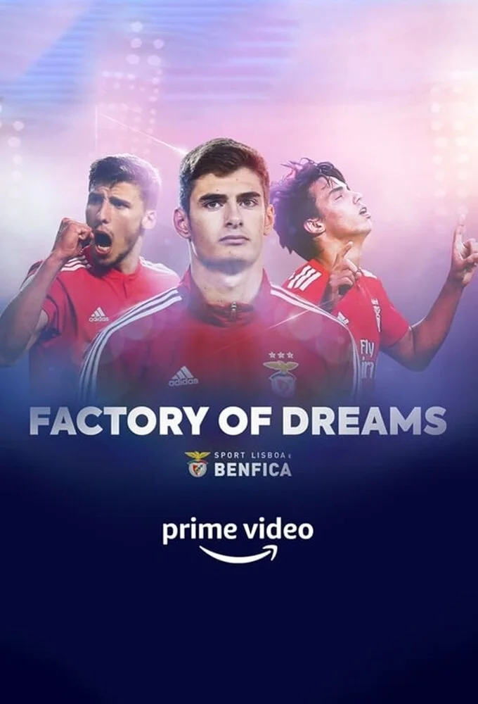 Factory of Dreams: Benfica afişi