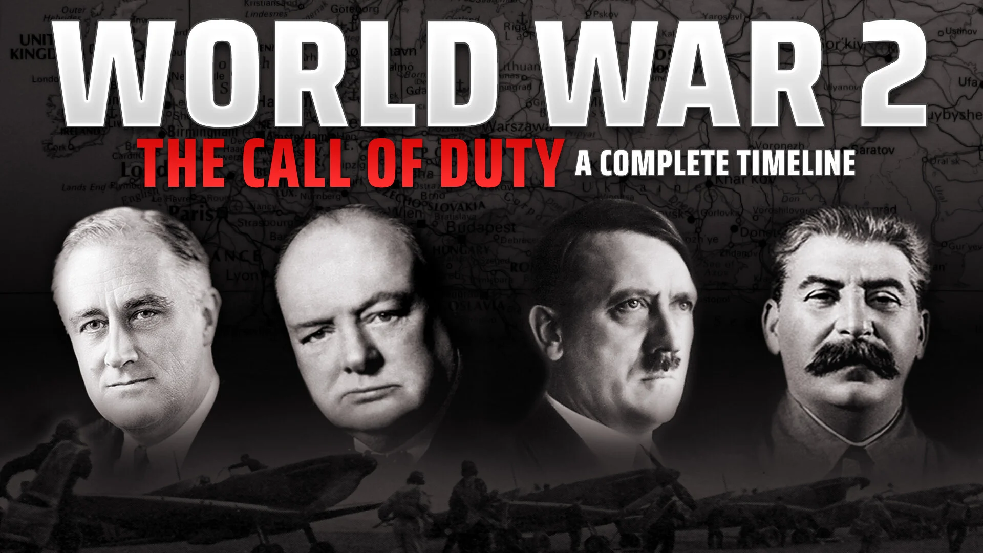 World War 2 - The Call of Duty: A Complete Timeline
