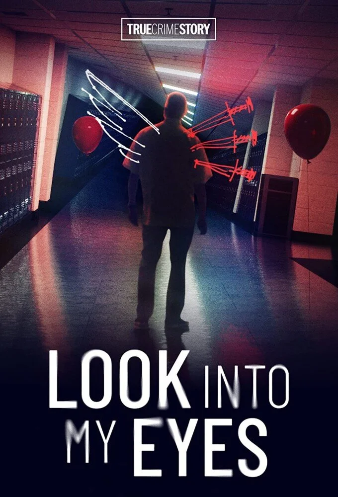 Affiche de True Crime Story: Look Into My Eyes