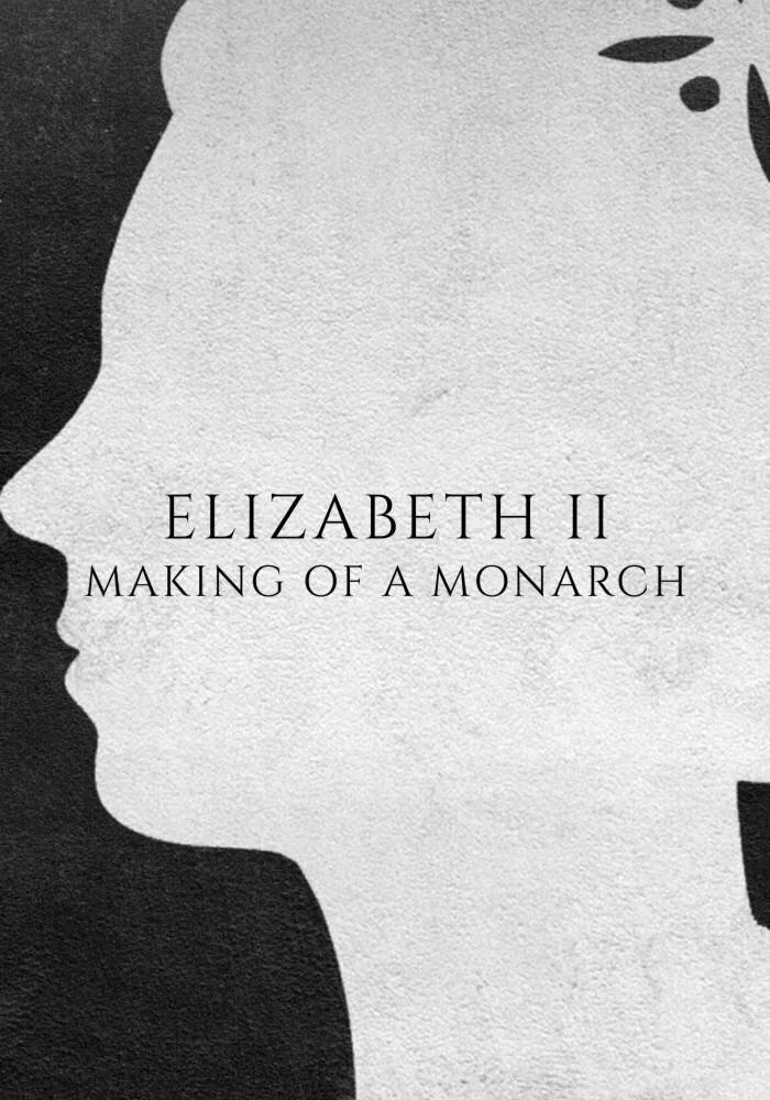 Póster de Elizabeth II: Making of a Monarch