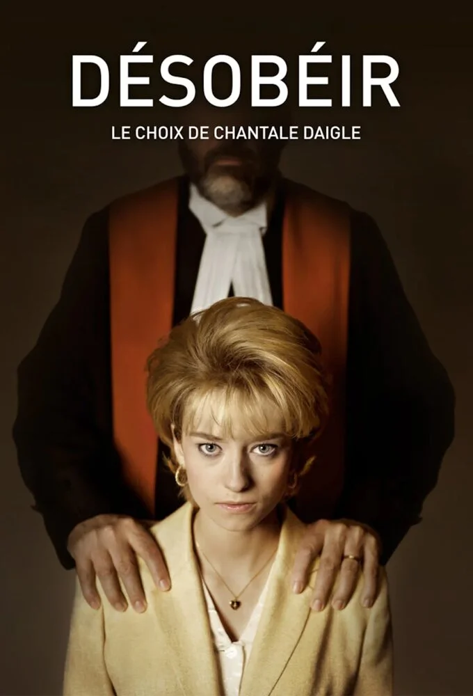 Affiche de Désobéir: le choix de Chantale Daigle