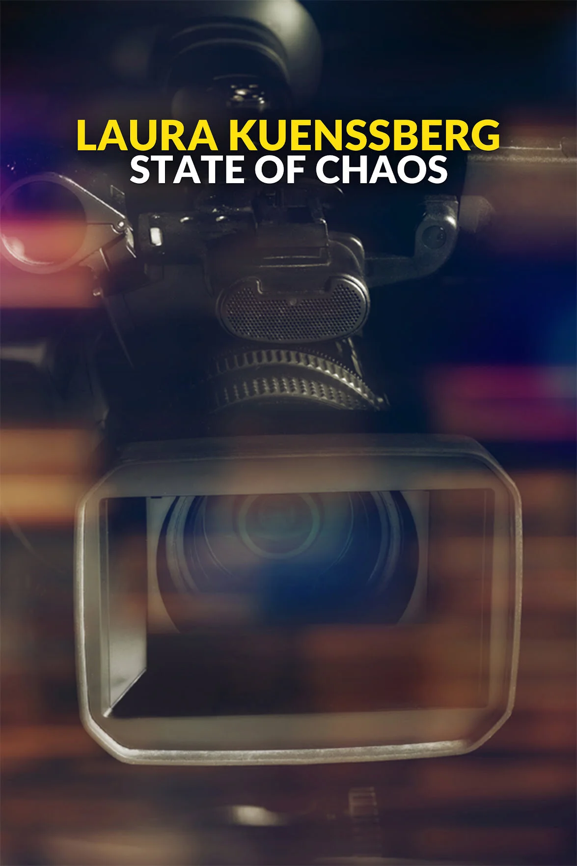 Laura Kuenssberg: State of Chaos poster